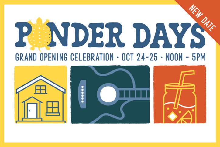 Ponder Days Grand Opening Event